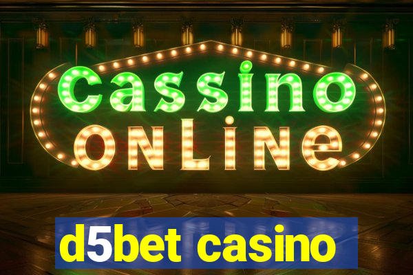 d5bet casino